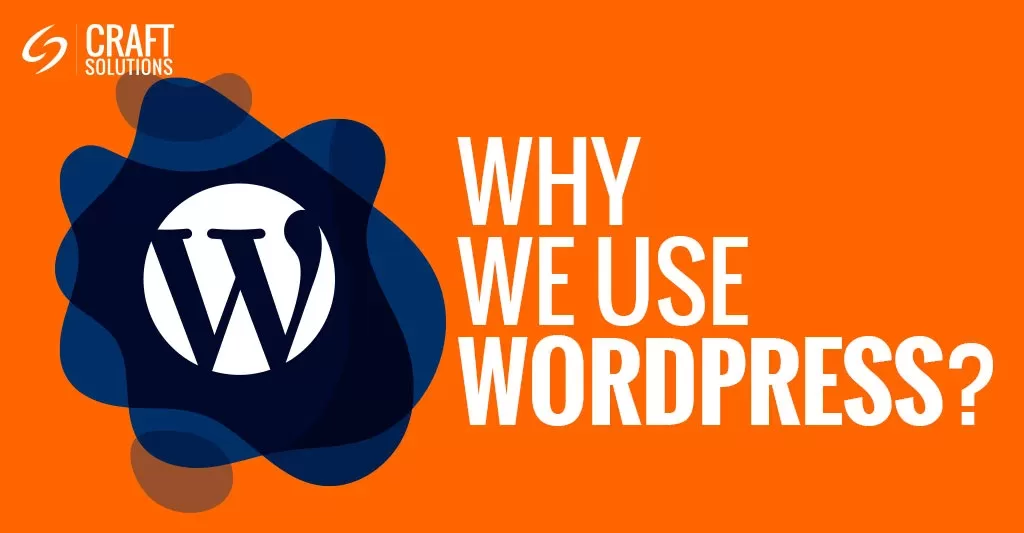 why we use WordPress